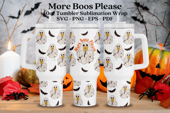 More Boos Please 40oz Tumbler Wrap SVG